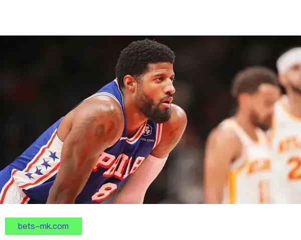 乔治禁赛仅剩一场 纳斯确认解禁后本周四复出